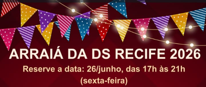 ARRAIÁ DA DS RECIFE DIA 26 DE JUNHO 2026