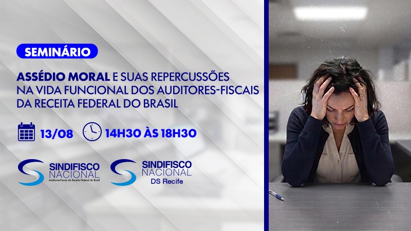 DS/RECIFE PROMOVE SEMINÁRIO SOBRE ASSÉDIO MORAL NO AMBIENTE DE TRABALHO DIA 13 DE AGOSTO DE 2026 , DAS 14H30 ÀS 18H30