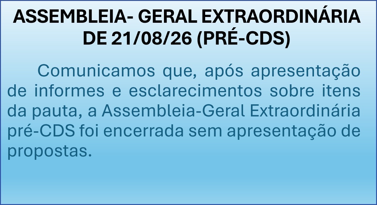 COMUNICADO SOBRE ASSEMBLEIA GERAL EXTRAORDINÁRIA PRÉ CDS DE 21 DE AGOSTO DE 2026